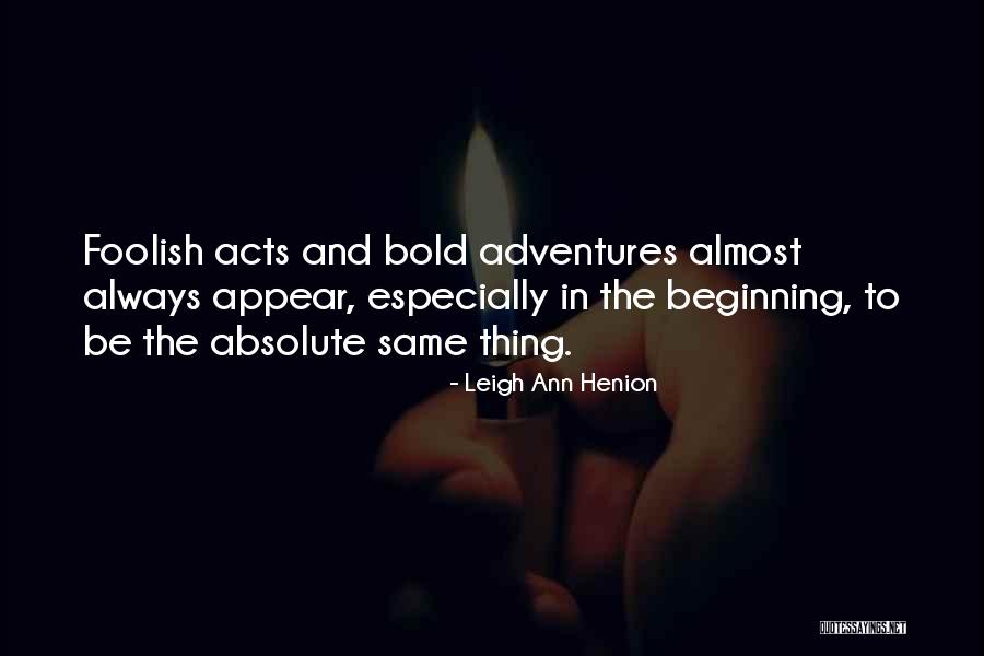 Leigh Ann Henion Quotes 1130242