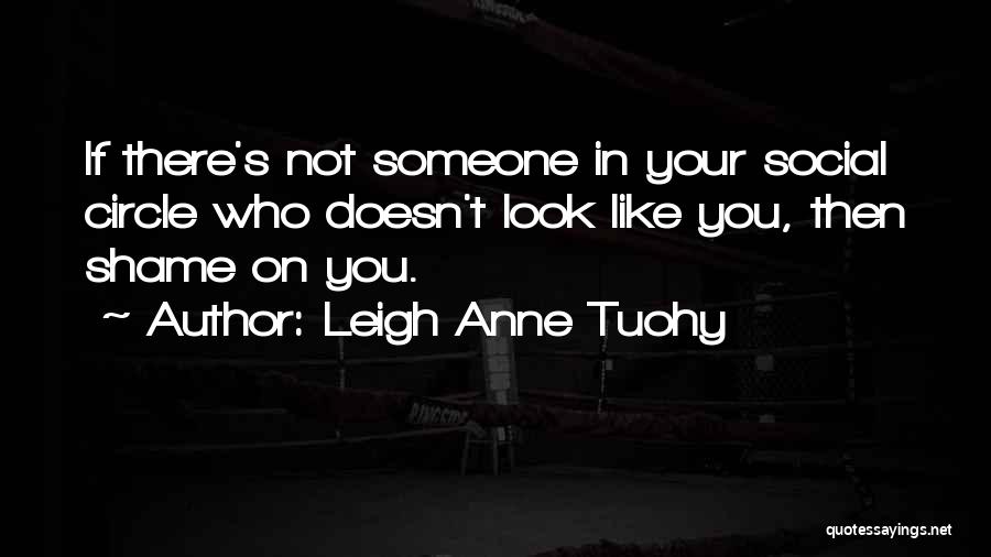 Leigh Anne Tuohy Quotes 435045