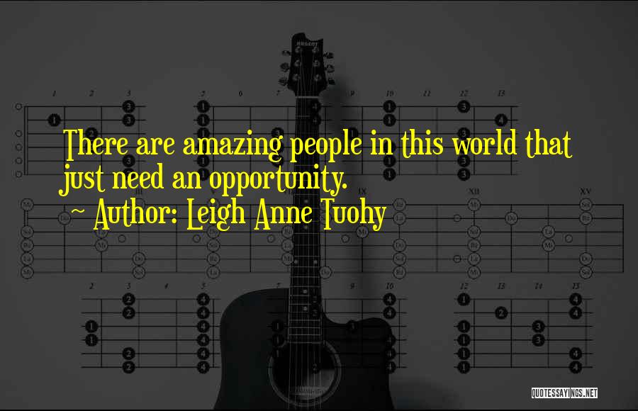 Leigh Anne Tuohy Quotes 80804