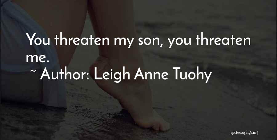 Leigh Anne Tuohy Quotes 852261