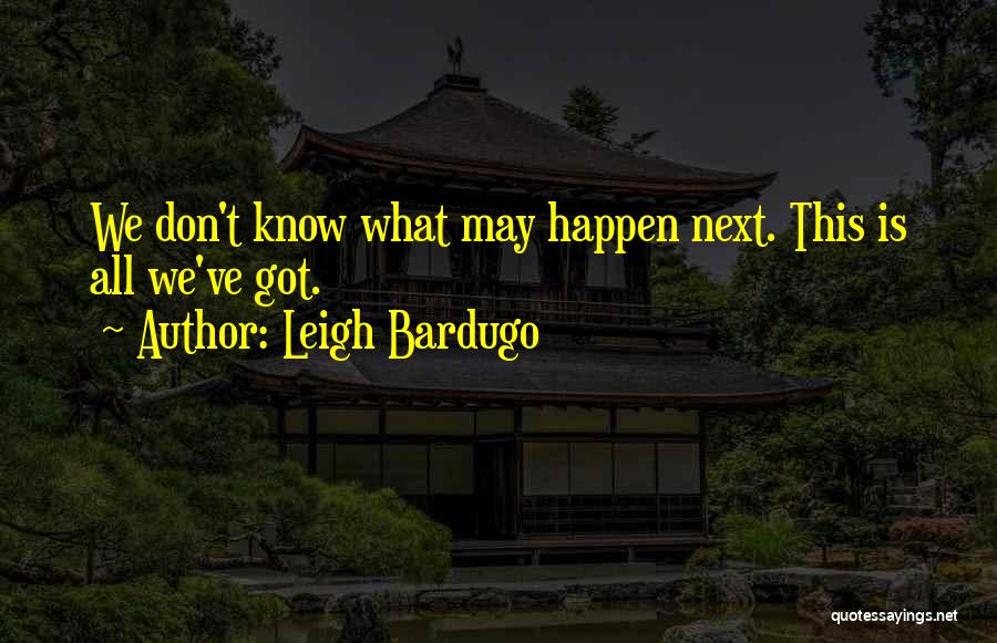 Leigh Bardugo Quotes 1566783