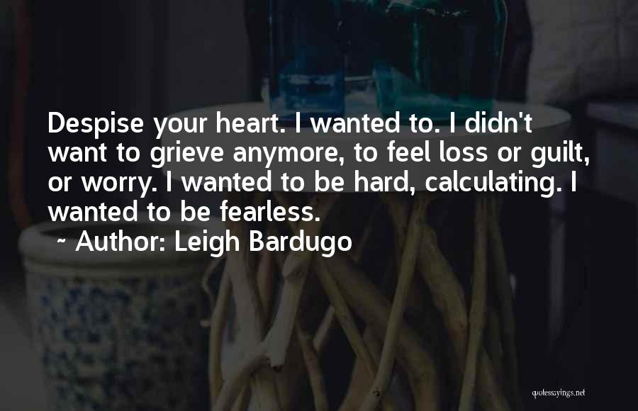 Leigh Bardugo Quotes 1609660