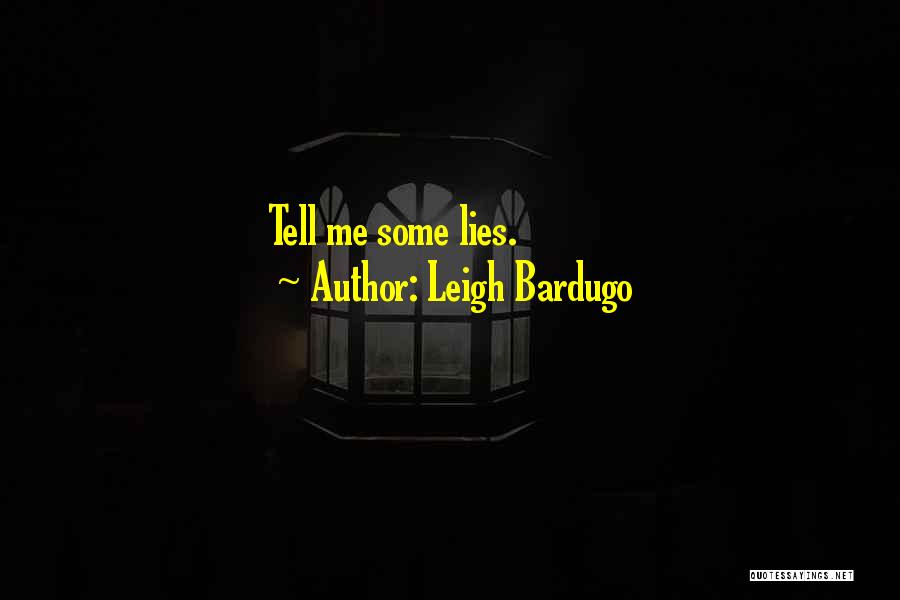 Leigh Bardugo Quotes 1728111