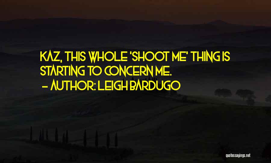 Leigh Bardugo Quotes 2053727