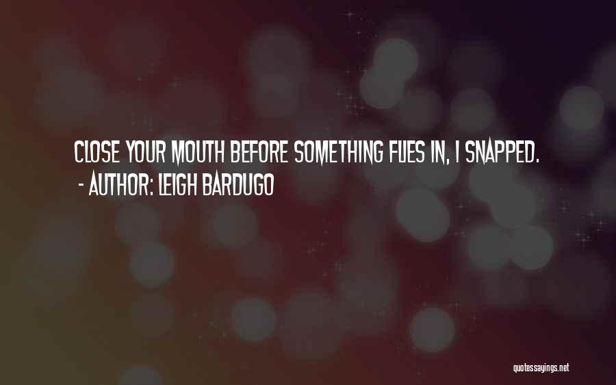 Leigh Bardugo Quotes 2126296