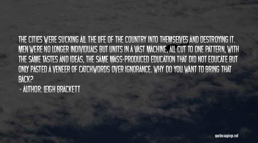Leigh Brackett Quotes 511807