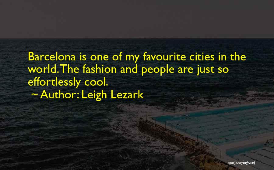 Leigh Lezark Quotes 742188
