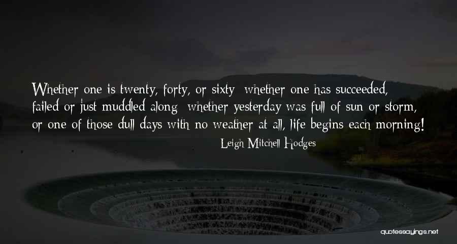 Leigh Mitchell Hodges Quotes 1281147 Leigh Mitchell Hodges Quotes 1281147