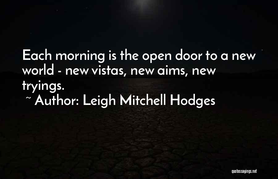 Leigh Mitchell Hodges Quotes 606587