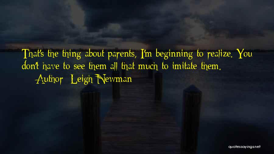 Leigh Quotes By Leigh Newman
