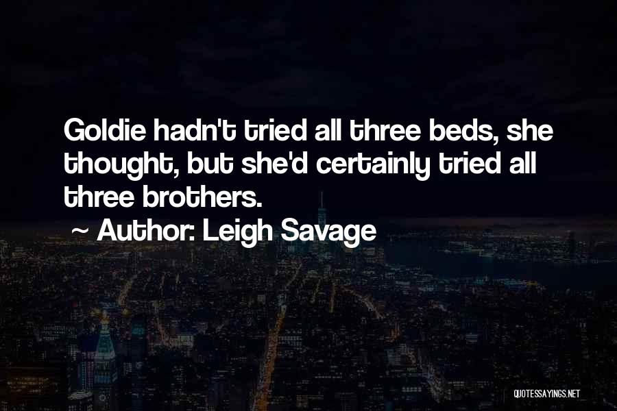 Leigh Savage Quotes 1234218