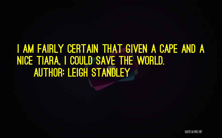 Leigh Standley Quotes 2180312