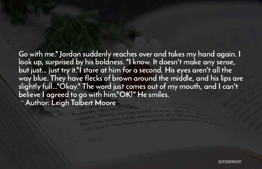 Leigh Talbert Moore Quotes 1970946