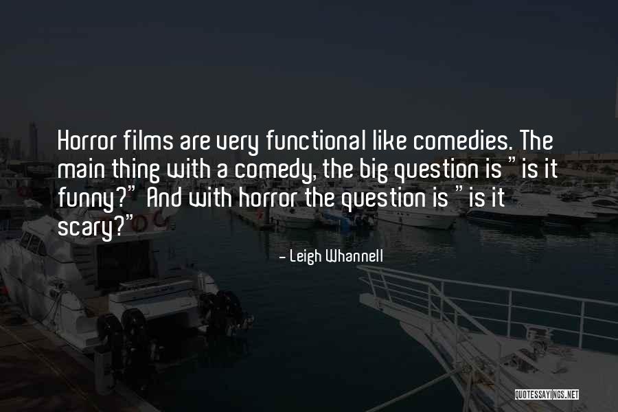 Leigh Whannell Quotes 1053224