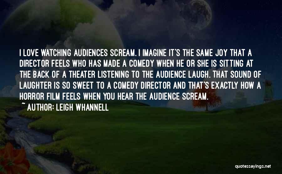 Leigh Whannell Quotes 747286