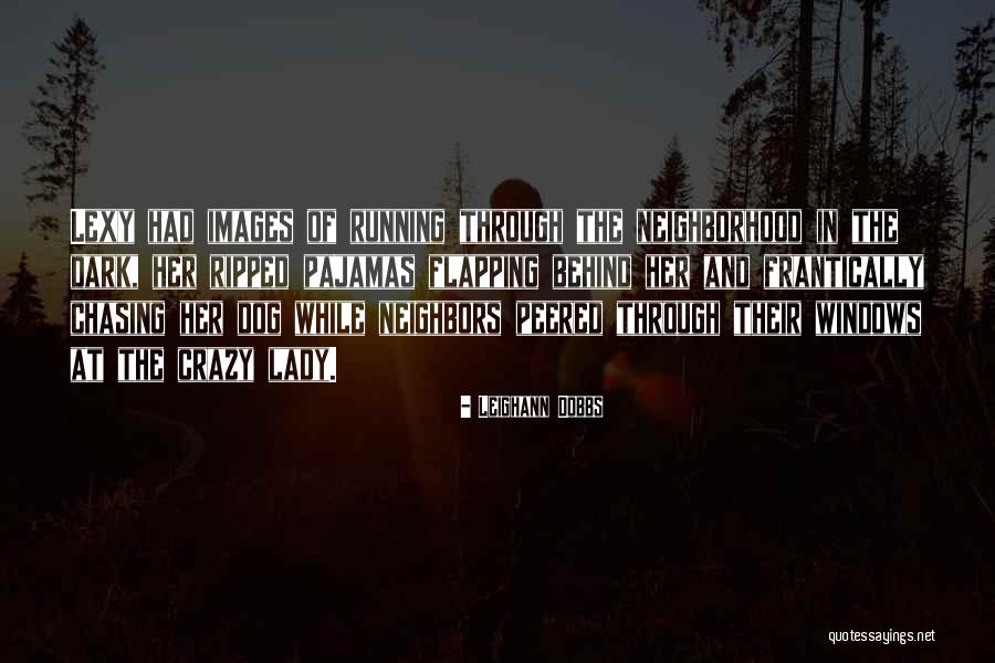 Leighann Dobbs Quotes 262468 Leighann Dobbs Quotes 262468