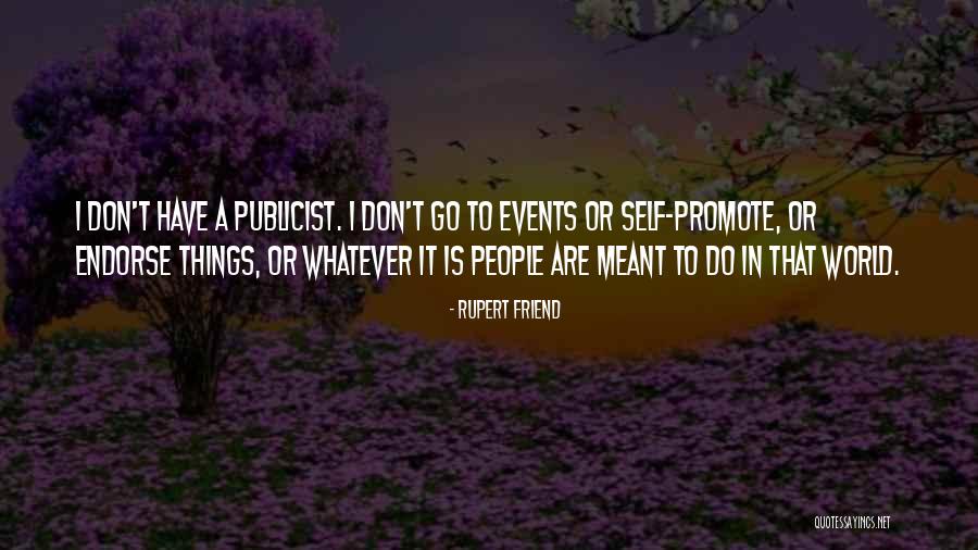 Leighann Rhymes Quotes By Rupert Friend Leighann Rhymes Quotes By Rupert Friend