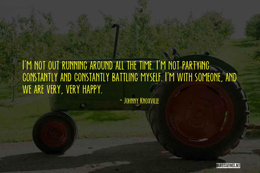 Leighannsays Quotes By Johnny Knoxville Leighannsays Quotes By Johnny Knoxville