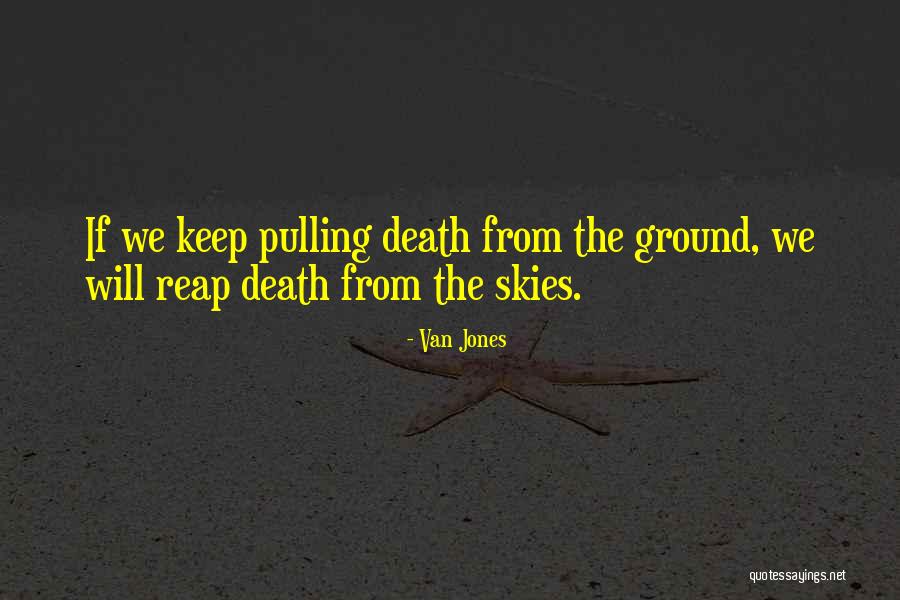 Leighland Snow Quotes By Van Jones Leighland Snow Quotes By Van Jones