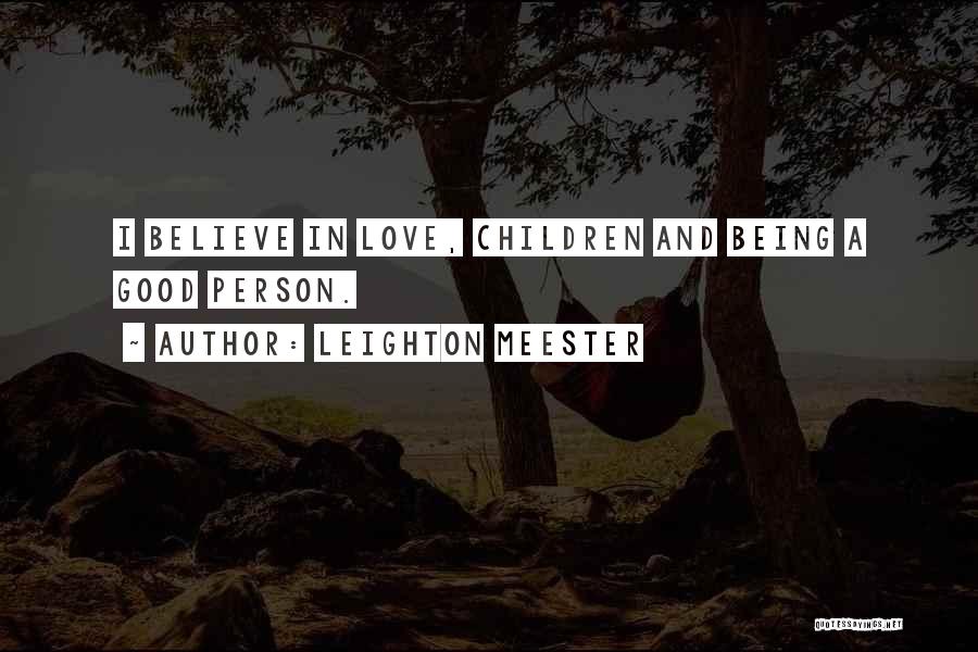 Leighton Quotes By Leighton Meester