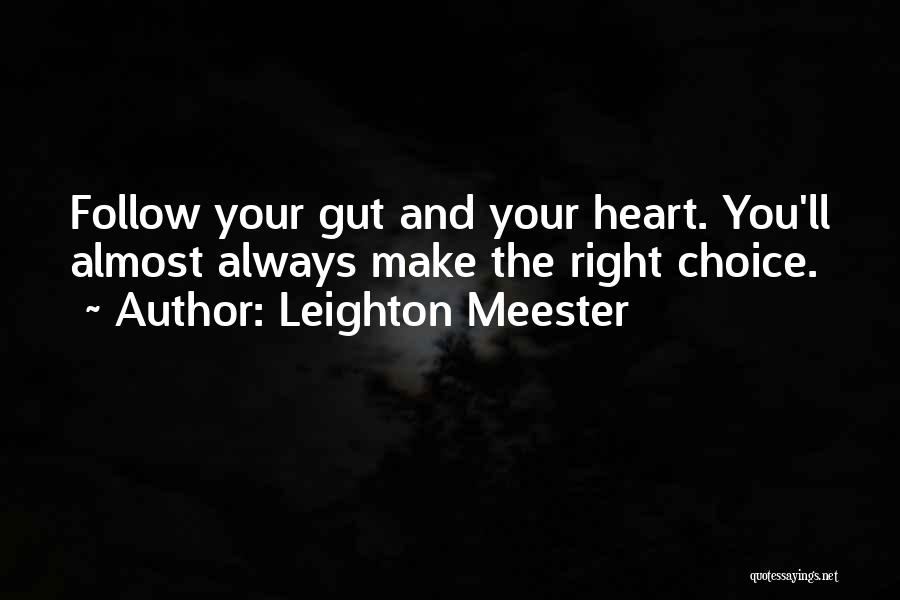 Leighton Quotes By Leighton Meester