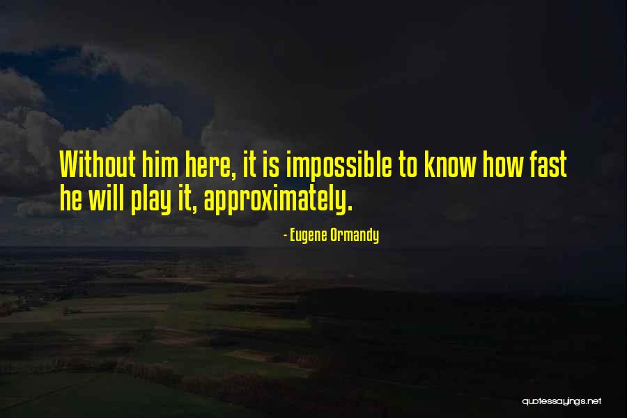 Leihla Quotes By Eugene Ormandy Leihla Quotes By Eugene Ormandy