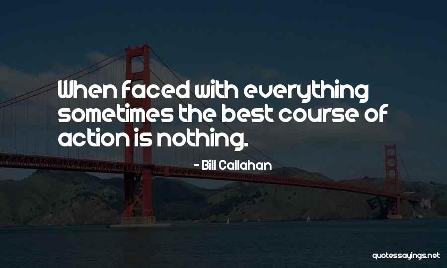 Leija Crystal Quotes By Bill Callahan