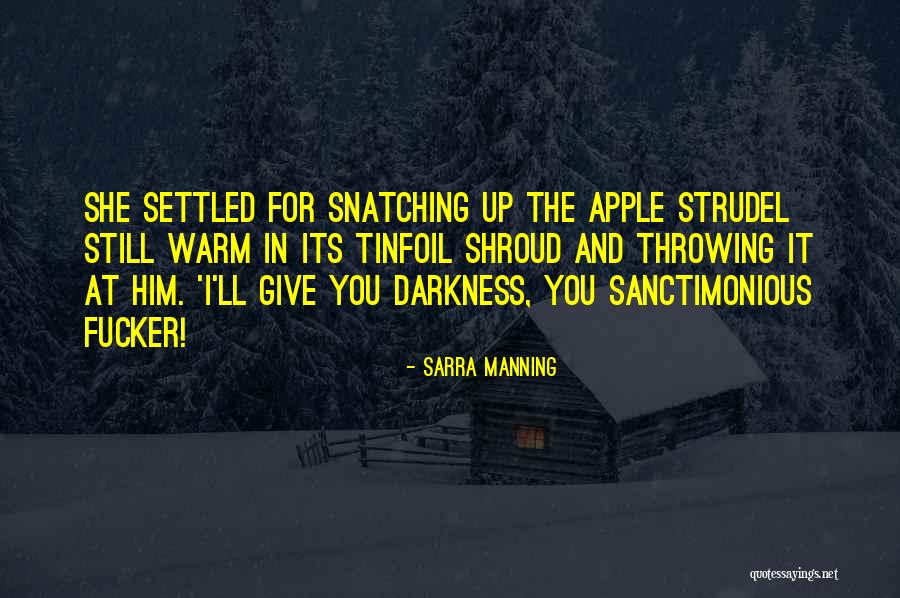 Leiken Willoughby Quotes By Sarra Manning Leiken Willoughby Quotes By Sarra Manning