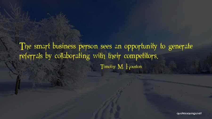 Leiken Willoughby Quotes By Timothy M. Houston Leiken Willoughby Quotes By Timothy M. Houston
