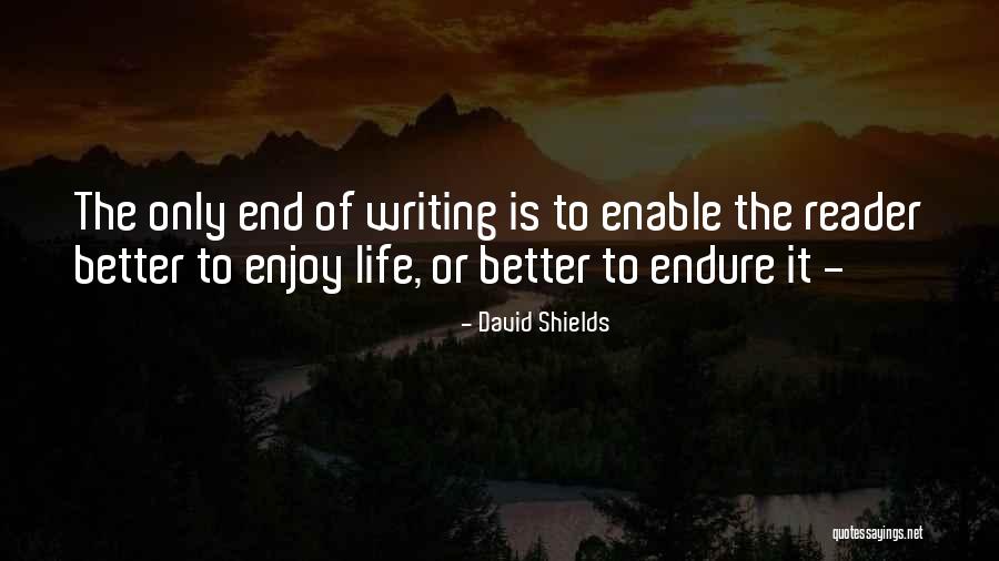 Leikkimaja Quotes By David Shields Leikkimaja Quotes By David Shields