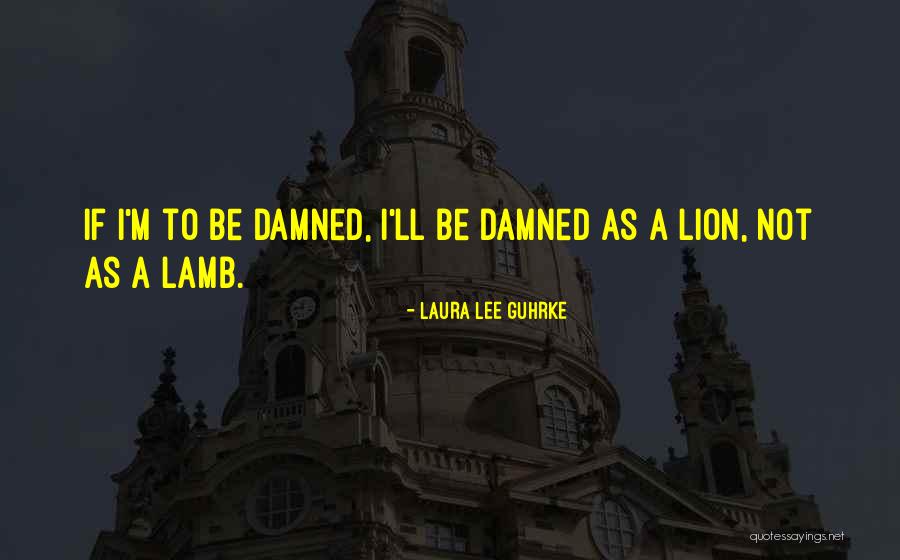 Leila Hatami Quotes By Laura Lee Guhrke Leila Hatami Quotes By Laura Lee Guhrke