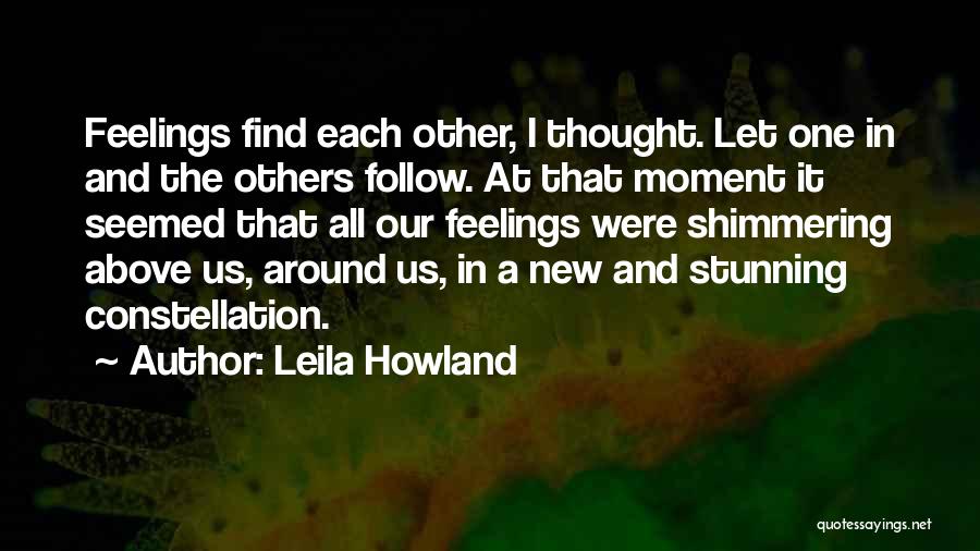 Leila Howland Quotes 1702987