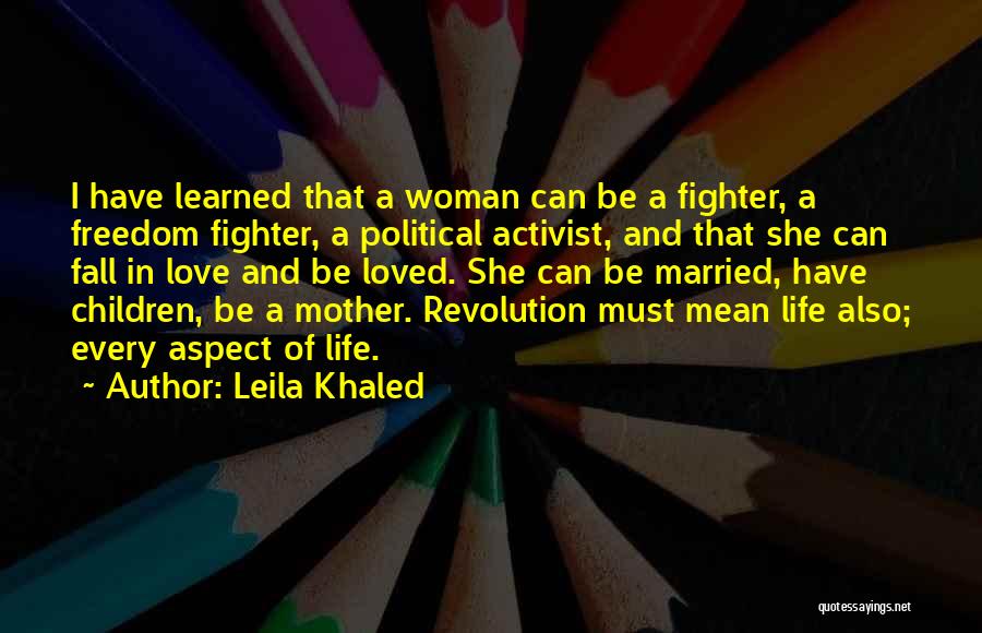 Leila Khaled Quotes 1028155