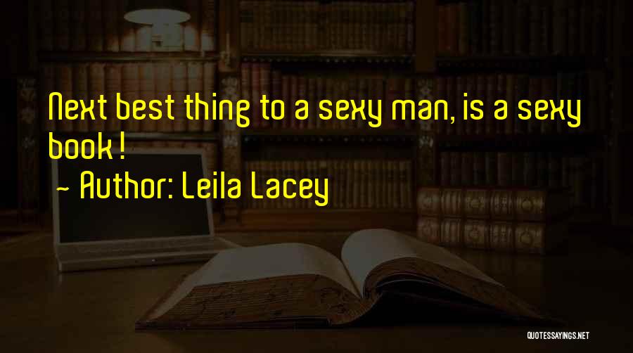 Leila Lacey Quotes 745876