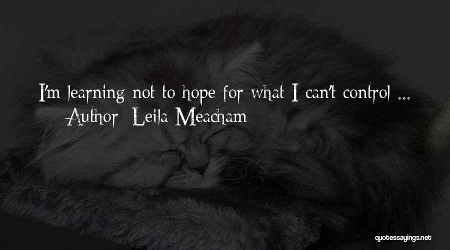 Leila Meacham Quotes 1438326