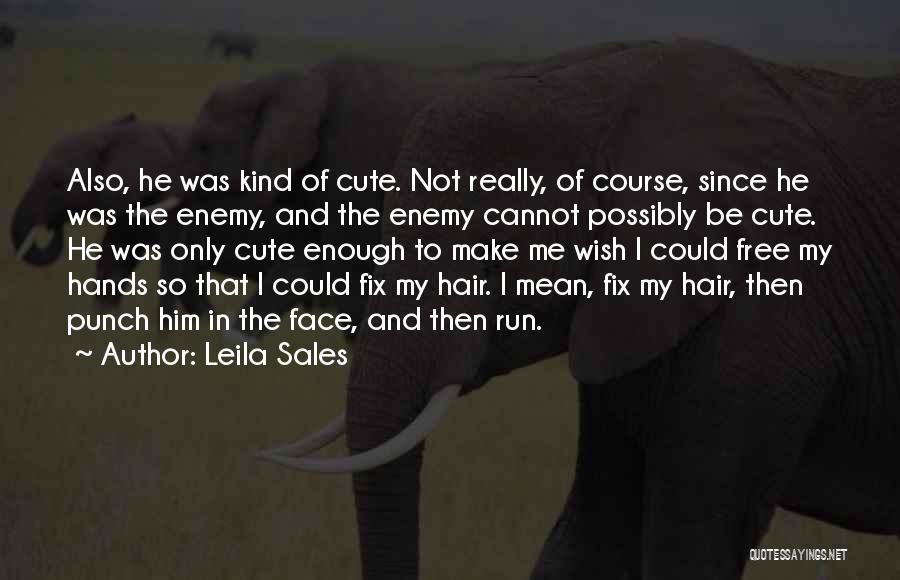 Leila Sales Quotes 694430