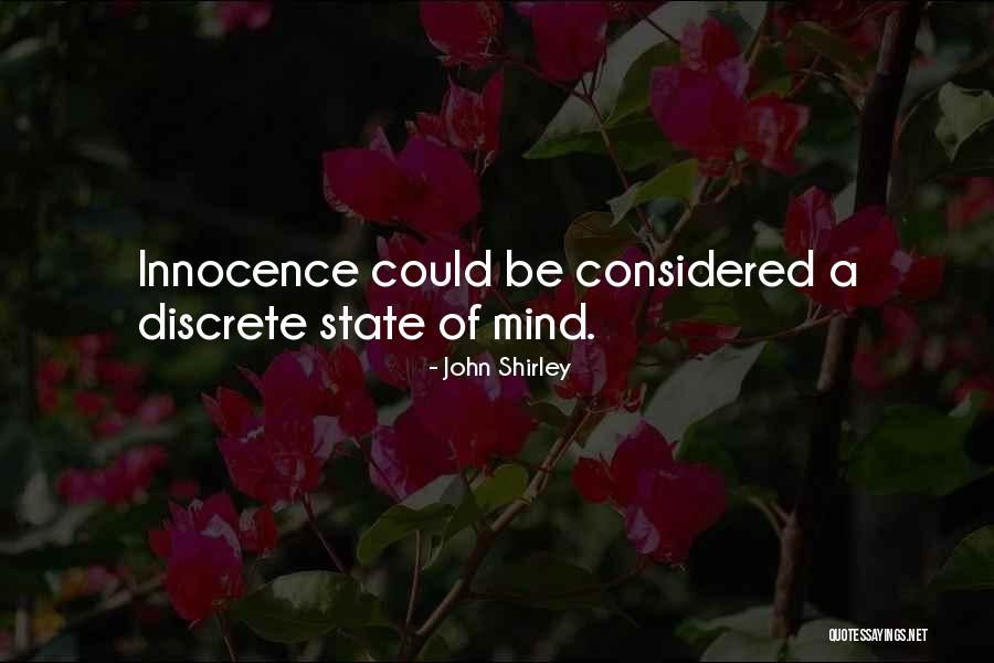 Leilah Weinraub Quotes By John Shirley Leilah Weinraub Quotes By John Shirley