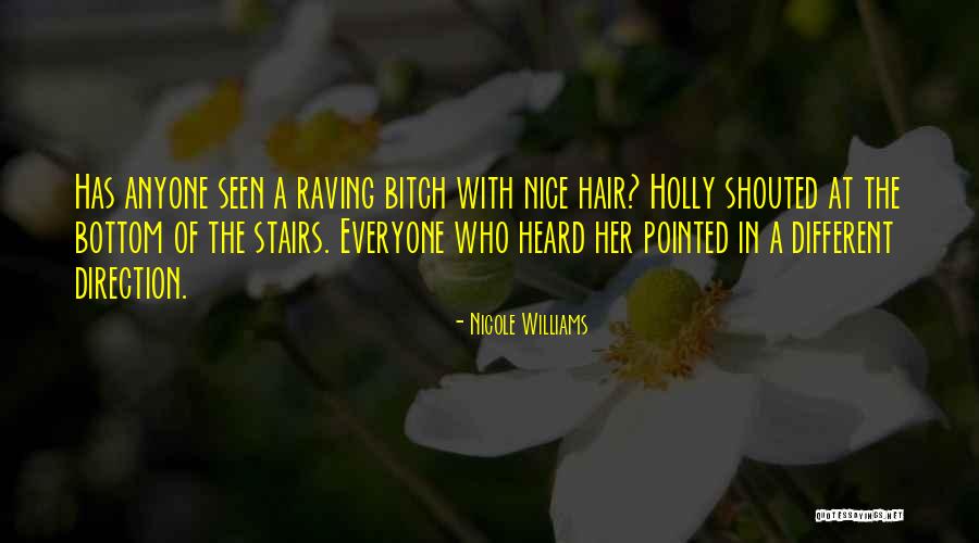 Leilah Weinraub Quotes By Nicole Williams Leilah Weinraub Quotes By Nicole Williams