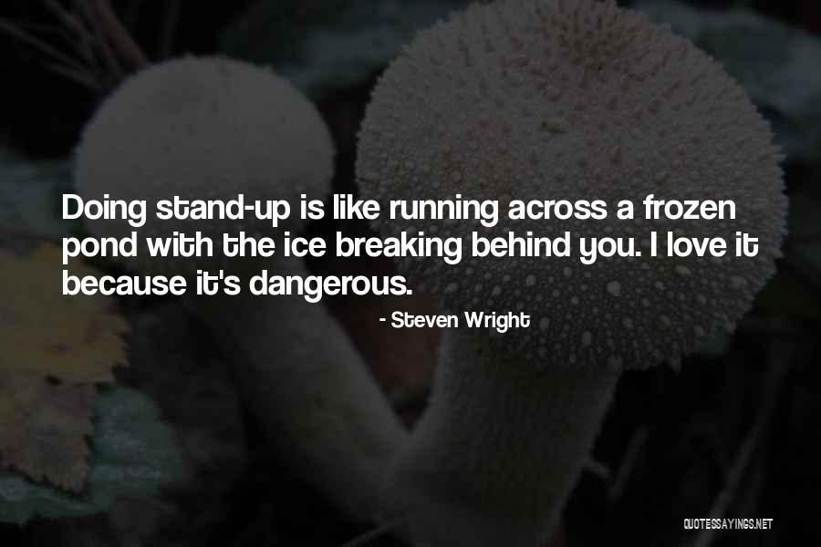 Leilas Afrebi Quotes By Steven Wright Leilas Afrebi Quotes By Steven Wright