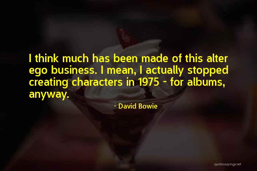 Leimgruber Batcho Quotes By David Bowie Leimgruber Batcho Quotes By David Bowie