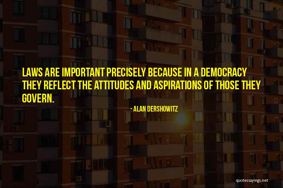 Leinberger Alveolar Quotes By Alan Dershowitz Leinberger Alveolar Quotes By Alan Dershowitz
