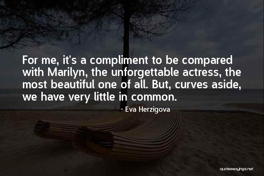 Leinfelder Performance Quotes By Eva Herzigova Leinfelder Performance Quotes By Eva Herzigova