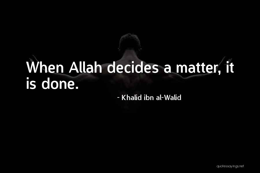 Leiningers Sunrise Quotes By Khalid Ibn Al-Walid Leiningers Sunrise Quotes By Khalid Ibn Al-Walid