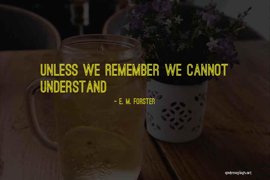 Leinonen Latvia Quotes By E. M. Forster Leinonen Latvia Quotes By E. M. Forster