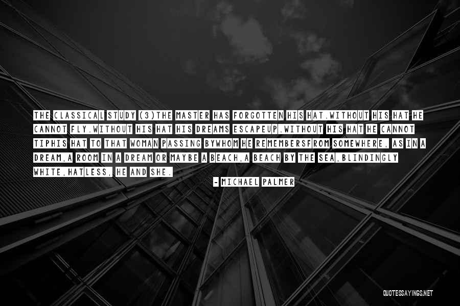 Leiomyosarcoma Cancer Quotes By Michael Palmer Leiomyosarcoma Cancer Quotes By Michael Palmer
