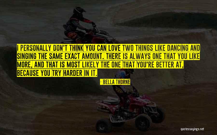 Leipert Realty Quotes By Bella Thorne Leipert Realty Quotes By Bella Thorne