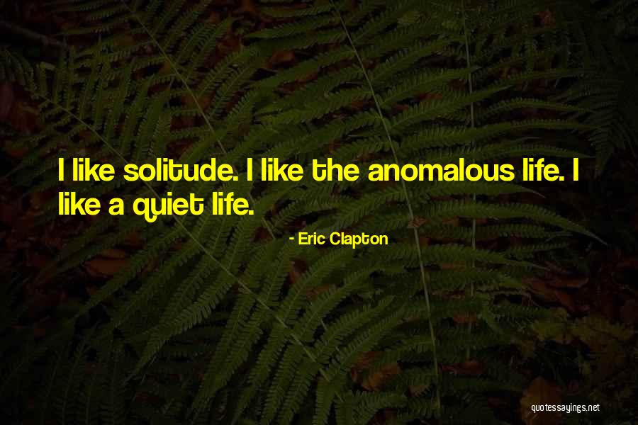 Leipoldt Street Quotes By Eric Clapton Leipoldt Street Quotes By Eric Clapton