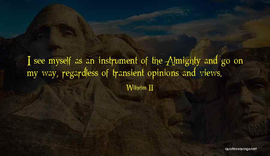 Leipoldt Street Quotes By Wilhelm II Leipoldt Street Quotes By Wilhelm II