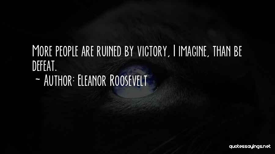 Leipoldtville Quotes By Eleanor Roosevelt
