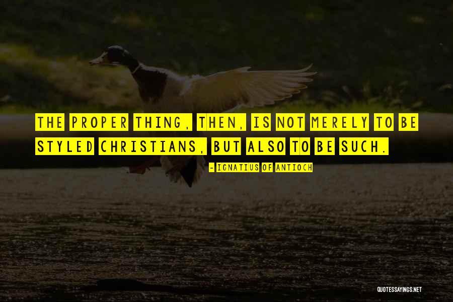 Leiria Real Estate Quotes By Ignatius Of Antioch Leiria Real Estate Quotes By Ignatius Of Antioch